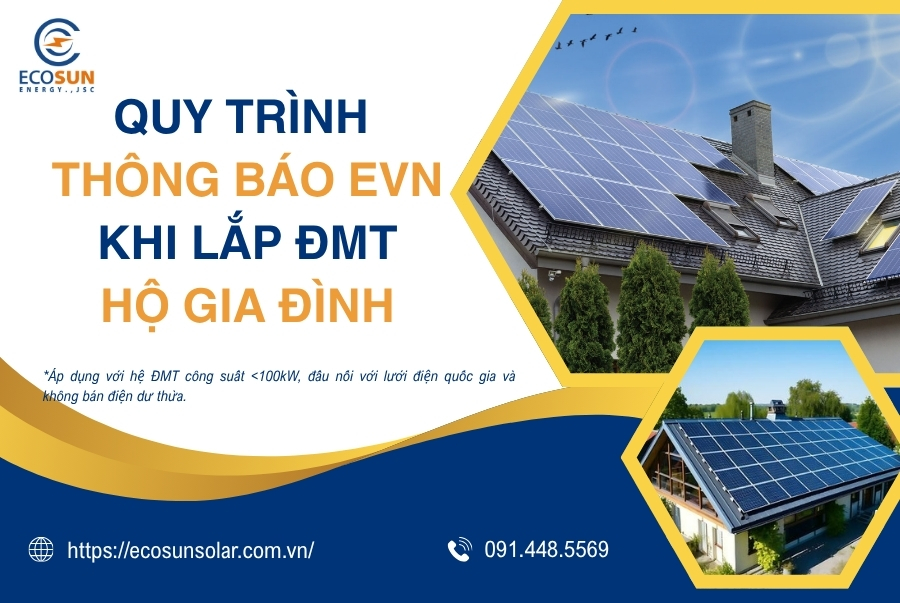 Quy trình THÔNG BÁO EVN KHI LẮP ĐẶT ĐIỆN MẶT TRỜI hộ gia đình